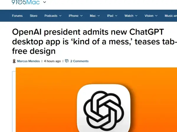 OpenAI总裁承认新版ChatGPT客户端界面一团糟